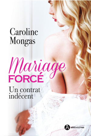 Mariage forcé - Un contrat indécent