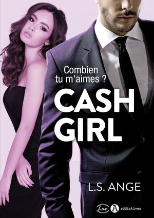 Cash Girl: Combien tu m'aimes ?