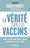 La vérité sur les vaccins