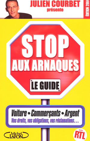 Stop aux arnaques : Le Guide