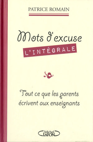 Mots d'excuse L'intégrale