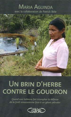 Un brin d'herbe contre le goudron