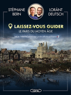 Laissez-vous guider - Le Paris du moyen âge