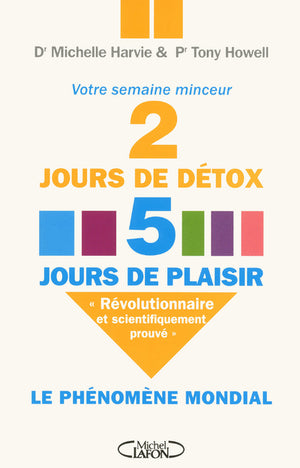 2 jours de détox, 5 jours de plaisir