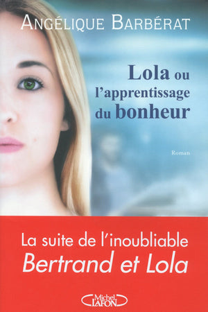 Lola ou l'apprentissage du bonheur