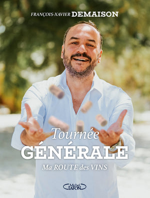 Tournée générale - Ma route des vins