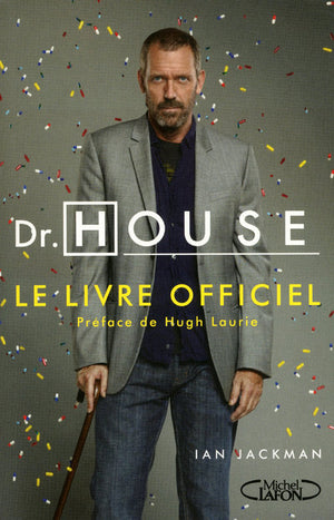 Dr House le livre officiel