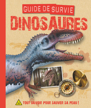 Dinosaures, guide de survie