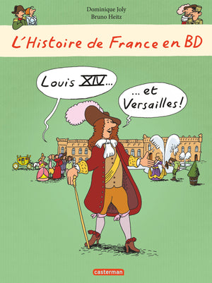 Louis XIV... et Versailles