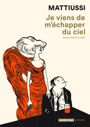 Je viens de m'échapper du ciel