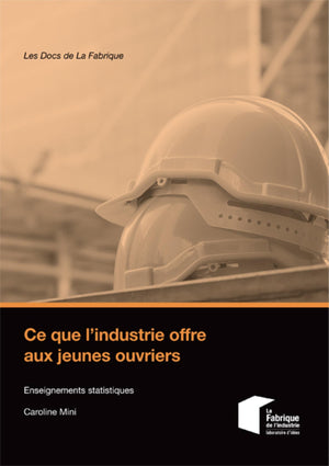 Ce que l'industrie offre aux jeunes ouvriers