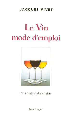 Le vin mode d'emploi