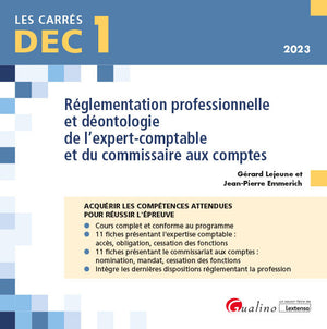 Réglementation professionnelle et déontologie de l'expert-comptable et du commissaire aux comptes