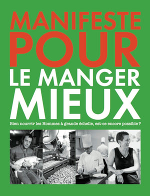 Manifeste pour le manger mieux