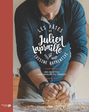 Les pâtes de Julien Lapraille