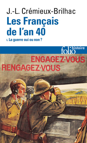 Les Français de l'an 40 (Tome 1-La guerre oui ou non ?)