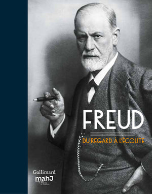 Freud: Du regard à l'écoute