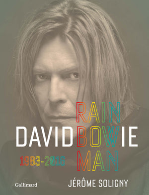 David Bowie: Rainbowman 1983-2016