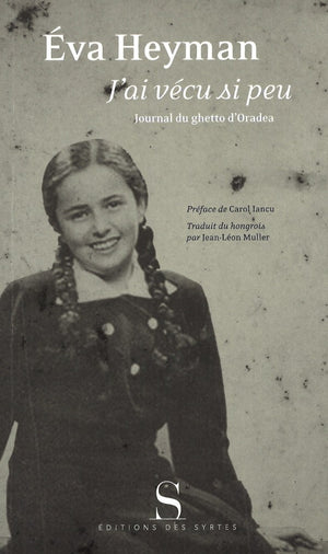 J'ai vécu si peu: Journal du ghetto d'Oradea