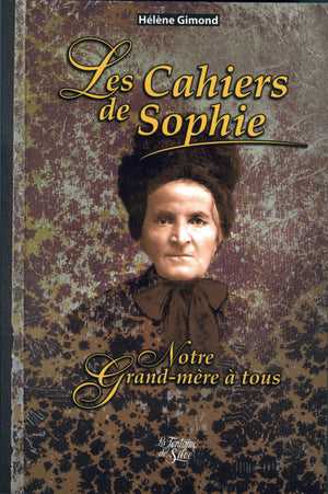 Les Cahiers de Sophie: Notre grand-mère à tous