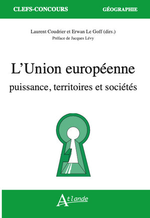 L'Union européenne: puissance, territoires et sociétés