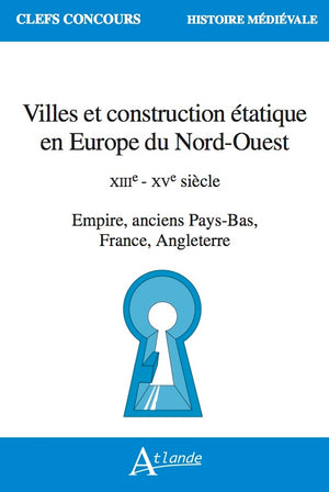 Villes et construction étatique en Europe du Nord-Ouest