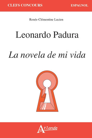 Leonardo Padura, la novela de mi vida