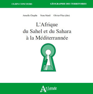 L'Afrique du Sahel et du Sahara à la méditerrannée