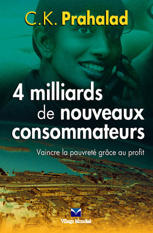 4 MILLIARDS DE NOUVEAUX CONSOMMATEURS