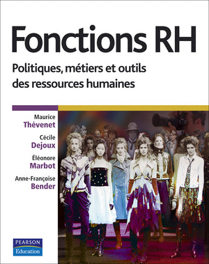 Fonction RH : politiques, métiers et outils des ressources humaines