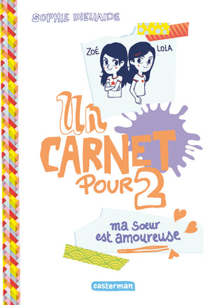 Un carnet pour deux: Ma soeur est amoureuse (2)