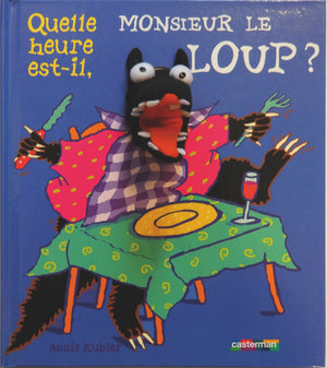 Quelle heure est-il monsieur le loup ?