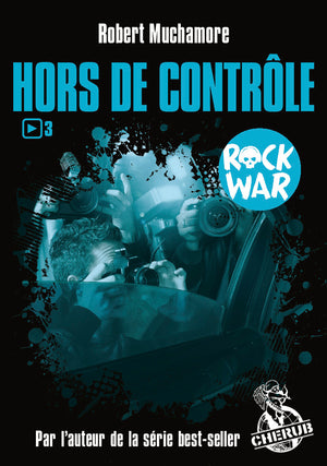 Rock war: Hors de contrôle