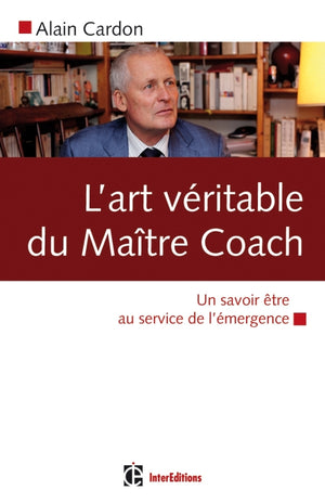 L'art véritable du maître coach