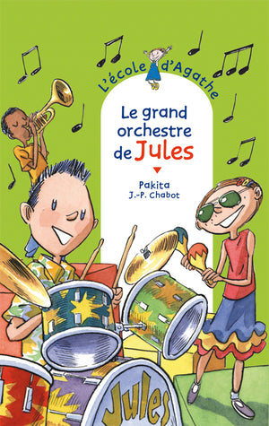 L'école d'Agathe, Le grand orchestre de Jules