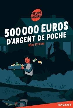 500 000 euros d'argent de poche