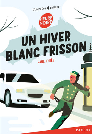 Un hiver blanc frisson: L'hôtel des quatre saisons