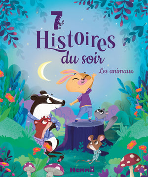 7 histoires du soir - Les animaux - Livres d'histoires - Dès 3 ans