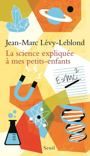 la science expliquée à mes petits-enfants