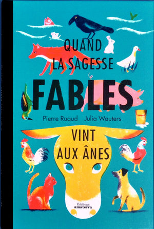 Fables - Quand la sagesse vint aux ânes