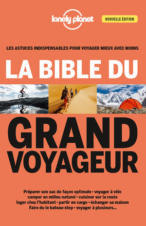 La bible du grand voyageur