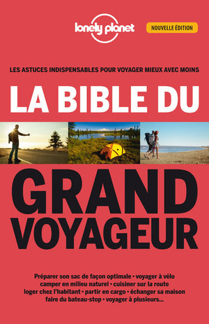 La bible du grand voyageur