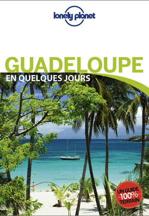 Guadeloupe en quelques jours