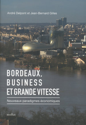 Bordeaux, Business et Grande vitesse