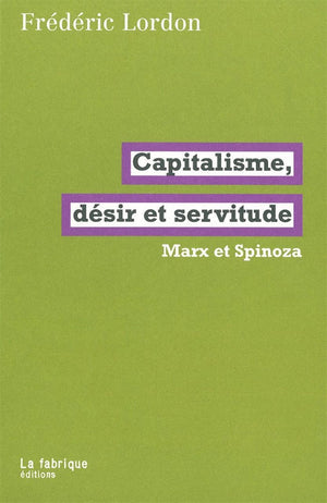 Capitalisme, désir et servitude