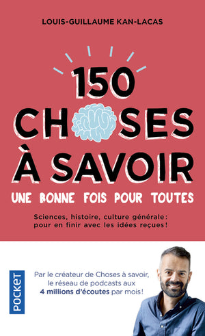 150 choses à savoir une bonne fois pour toutes