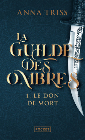 La guilde des ombres, tome 1