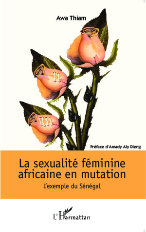 La sexualité féminine africaine en mutation: L'exemple du Sénégal