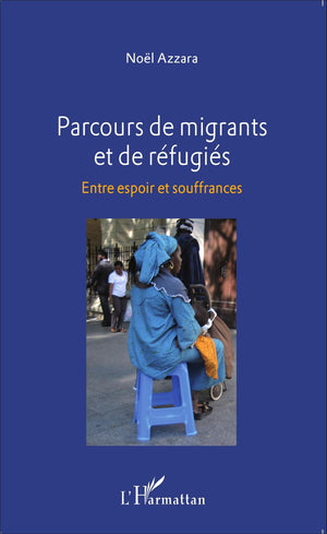 Parcours de migrants et de réfugiés