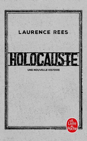 Holocauste: Une nouvelle histoire